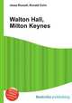Walton Hall, Milton Keynes, Jesse Russell,Ronald Cohn 