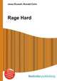 Rage Hard, Jesse Russell,Ronald Cohn 