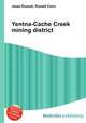 Yentna-Cache Creek mining district, Jesse Russell,Ronald Cohn 
