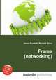 Frame (networking), Jesse Russell,Ronald Cohn 