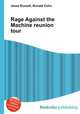 Rage Against the Machine reunion tour, Jesse Russell,Ronald Cohn 