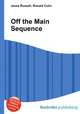 Off the Main Sequence, Jesse Russell,Ronald Cohn 
