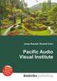 Pacific Audio Visual Institute, Jesse Russell,Ronald Cohn 