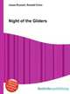Night of the Gliders, Jesse Russell,Ronald Cohn 
