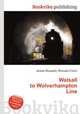 Walsall to Wolverhampton Line, Jesse Russell,Ronald Cohn 