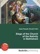 Siege of the Church of the Nativity in Bethlehem, Jesse Russell,Ronald Cohn 