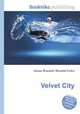 Velvet City, Jesse Russell,Ronald Cohn 