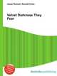 Velvet Darkness They Fear, Jesse Russell,Ronald Cohn 