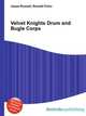 Velvet Knights Drum and Bugle Corps, Jesse Russell,Ronald Cohn 