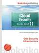 Grid Security Infrastructure, Jesse Russell,Ronald Cohn 