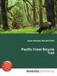 Pacific Crest Bicycle Trail, Jesse Russell,Ronald Cohn 