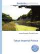 Tokyo Imperial Palace, Jesse Russell,Ronald Cohn 