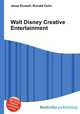 Walt Disney Creative Entertainment, Jesse Russell,Ronald Cohn 
