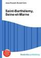Saint-Barthelemy, Seine-et-Marne, Jesse Russell,Ronald Cohn 