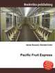 Pacific Fruit Express, Jesse Russell,Ronald Cohn 