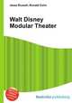 Walt Disney Modular Theater, Jesse Russell,Ronald Cohn 