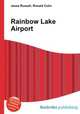 Rainbow Lake Airport, Jesse Russell,Ronald Cohn 