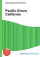 Pacific Grove, California, Jesse Russell,Ronald Cohn 