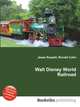 Walt Disney World Railroad, Jesse Russell,Ronald Cohn 