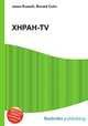 XHPAH-TV, Jesse Russell,Ronald Cohn 