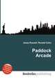 Paddock Arcade, Jesse Russell,Ronald Cohn 