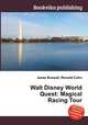 Walt Disney World Quest: Magical Racing Tour, Jesse Russell,Ronald Cohn 