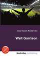 Walt Garrison, Jesse Russell,Ronald Cohn 