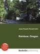 Rainbow, Oregon, Jesse Russell,Ronald Cohn 