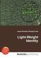 Light-Weight Identity, Jesse Russell,Ronald Cohn 