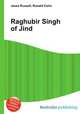 Raghubir Singh of Jind, Jesse Russell,Ronald Cohn 