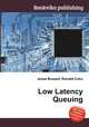 Low Latency Queuing, Jesse Russell,Ronald Cohn 