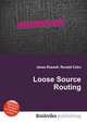 Loose Source Routing, Jesse Russell,Ronald Cohn 