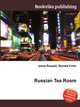Russian Tea Room, Jesse Russell,Ronald Cohn 