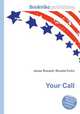 Your Call, Jesse Russell,Ronald Cohn 