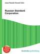 Russian Standard Corporation, Jesse Russell,Ronald Cohn 