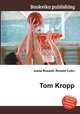Tom Kropp, Jesse Russell,Ronald Cohn 