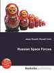Russian Space Forces, Jesse Russell,Ronald Cohn 