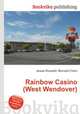 Rainbow Casino (West Wendover), Jesse Russell,Ronald Cohn 