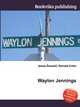 Waylon Jennings, Jesse Russell,Ronald Cohn 