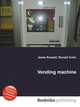 Vending machine, Jesse Russell,Ronald Cohn 