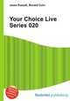 Your Choice Live Series 020, Jesse Russell,Ronald Cohn 
