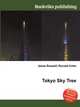 Tokyo Sky Tree, Jesse Russell,Ronald Cohn 