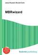 MBRwizard, Jesse Russell,Ronald Cohn 