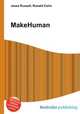 MakeHuman, Jesse Russell,Ronald Cohn 