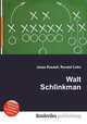 Walt Schlinkman, Jesse Russell,Ronald Cohn 