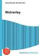 Wolverley, Jesse Russell,Ronald Cohn 