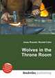 Wolves in the Throne Room, Jesse Russell,Ronald Cohn 
