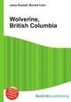 Wolverine, British Columbia, Jesse Russell,Ronald Cohn 