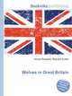 Wolves in Great Britain, Jesse Russell,Ronald Cohn 
