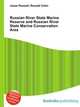 Russian River State Marine Reserve and Russian River State Marine Conservation Area, Jesse Russell,Ronald Cohn 